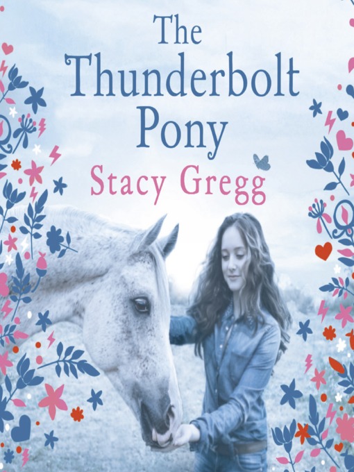 Title details for The Thunderbolt Pony by Stacy Gregg - Wait list
